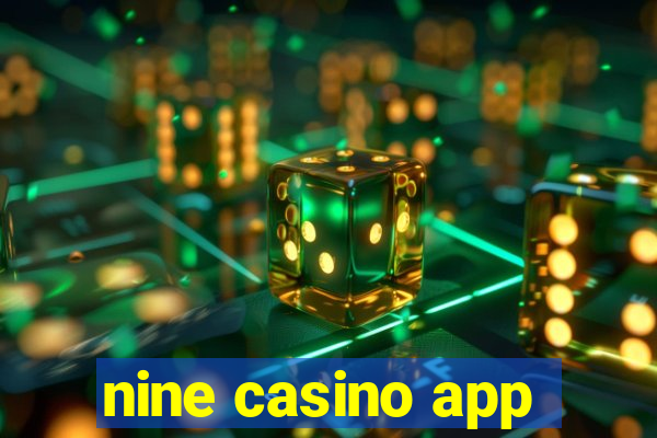 nine casino app